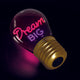 Lightbulb, BULB FICTION - Dream Big