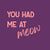 Tegeltje - You had me at Meow