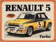 NA Tin Sign 30x40 - Renauld R5 Turbo 1980