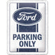NA Tin Sign 15x20 - Ford, Parking Only