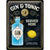 NA Tin Sign 30x40 - Gin & Tonic Served Here, Special Edition