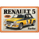 NA Tin Sign 20x30 - Renault R5 Turbo 1980