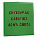 Tegeltje - Christmas Calories
