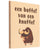 Tegeltje - Buffel van een Knuffel