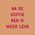 Tegeltje - Na de Koffie