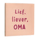 Tegeltje - Lief, liever, oma