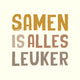 Tegeltje - Samen is alles Leuker