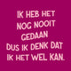Tegeltje - Nooit gedaan