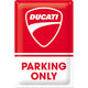 NA Tin Sign 20x30 - Ducati, Parking Only