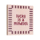 Tegeltje - Lucky is a Mindset
