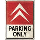 NA Tin Sign 30x40 - Citroën Parking Only
