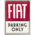 NA Tin Sign 30x40 - Fiat Parking Only