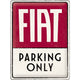 NA Tin Sign 30x40 - Fiat Parking Only