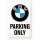 NA Tin Sign 20x30 - BMW Parking