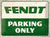NA Tin Sign 30x40 - Fendt Parking Only