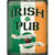 NA Tin Sign 30x40 - Irish Pub