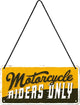 NA Hanging Sign - Motorcycle Riders Only