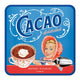 NA Coaster - Cacao Addicted