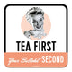 NA Coaster - Tea First